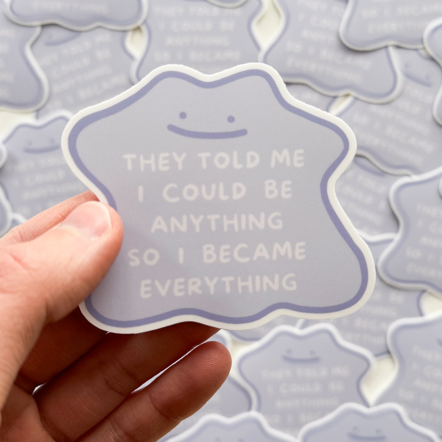 I Could Be Anything Sticker