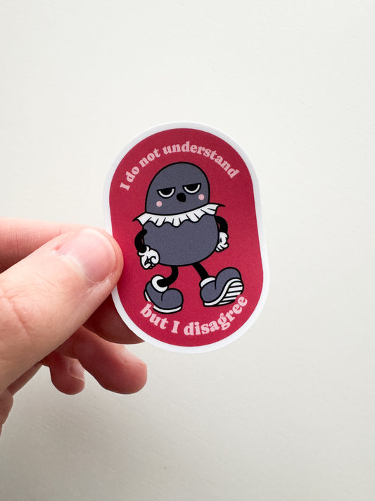 I Do Not Understand Sticker
