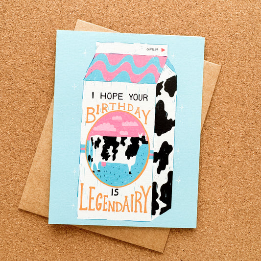 Hope Your Birthday is Legen-Dairy Card
