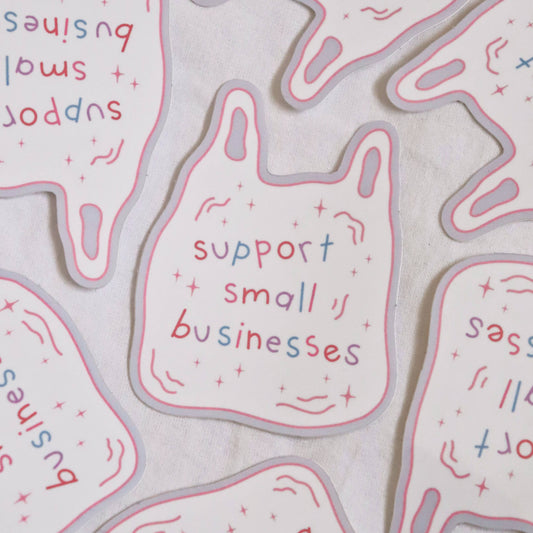 Support Small Businesses Sticker