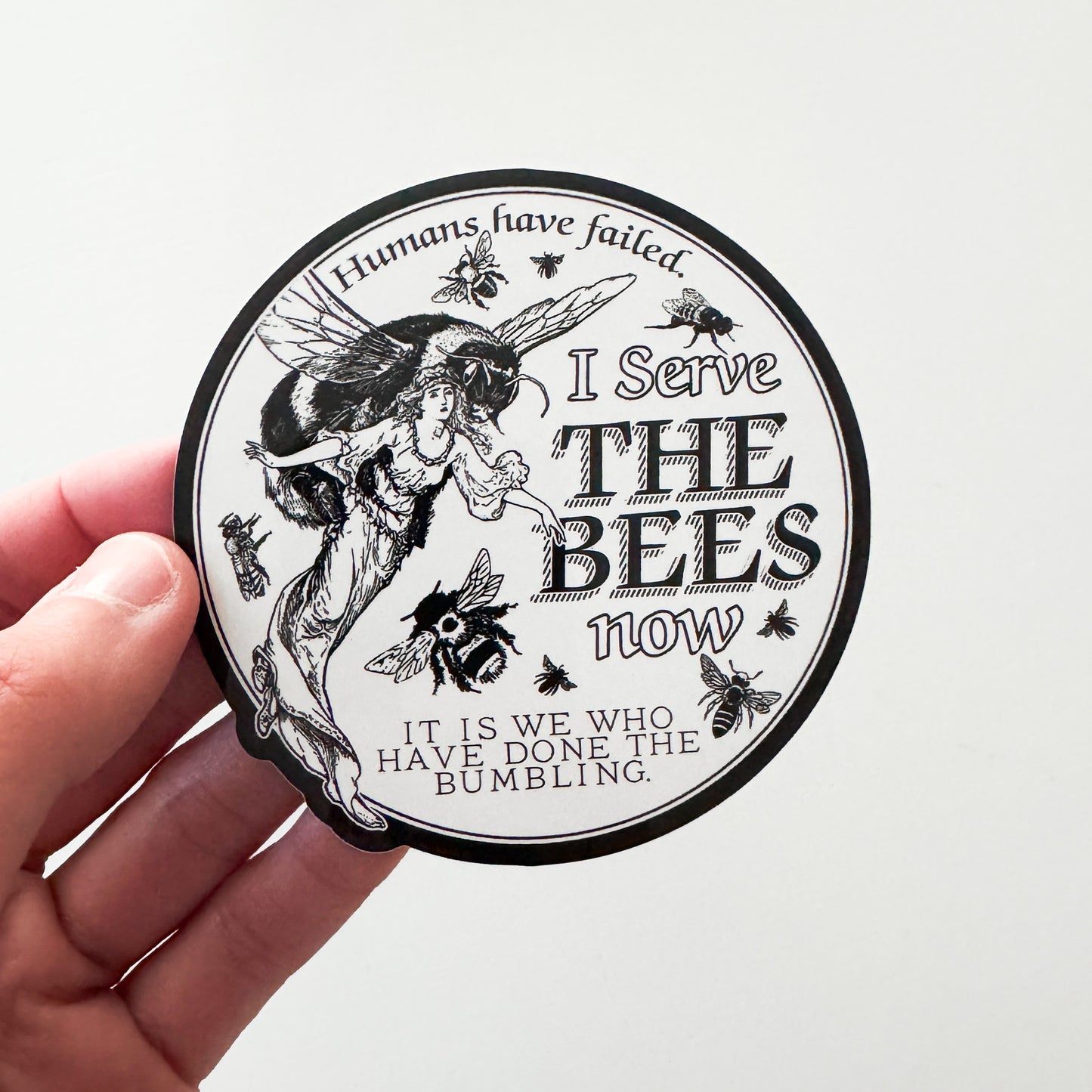 I Serve The Bees Now Sticker