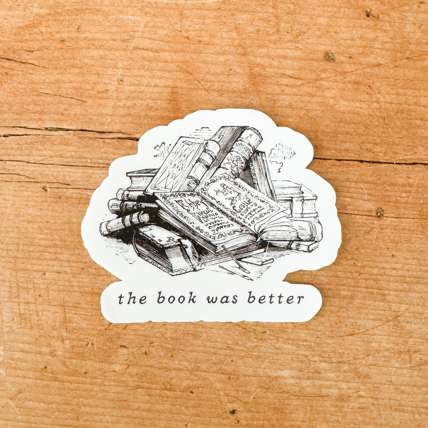 The Book Was Better Vinyl Sticker