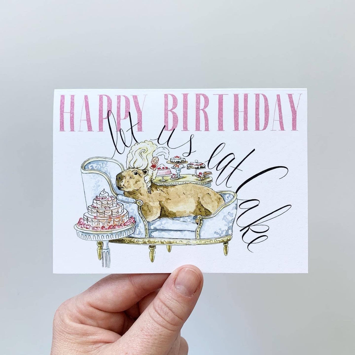 Let Us Eat Cake Birthday Greeting Card