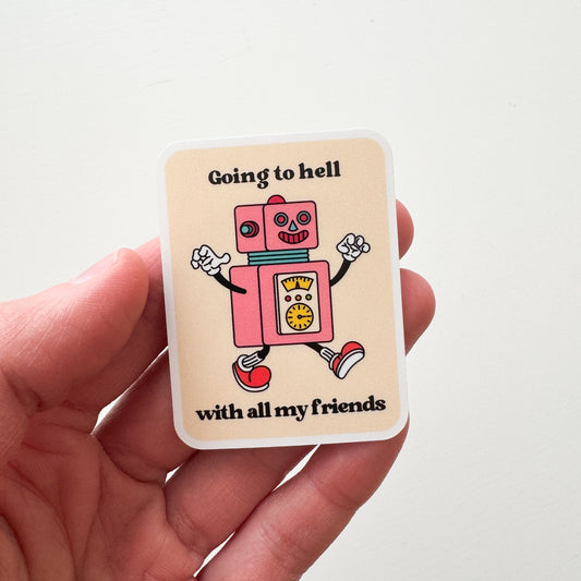 All Of My Friends Sticker