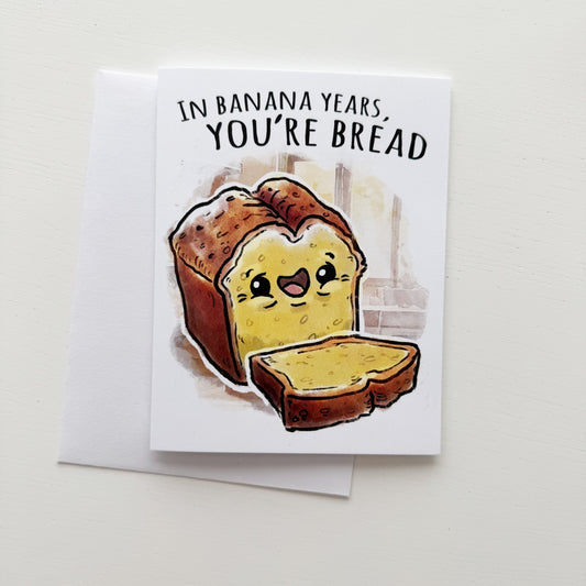 In Banana Years Birthday Card