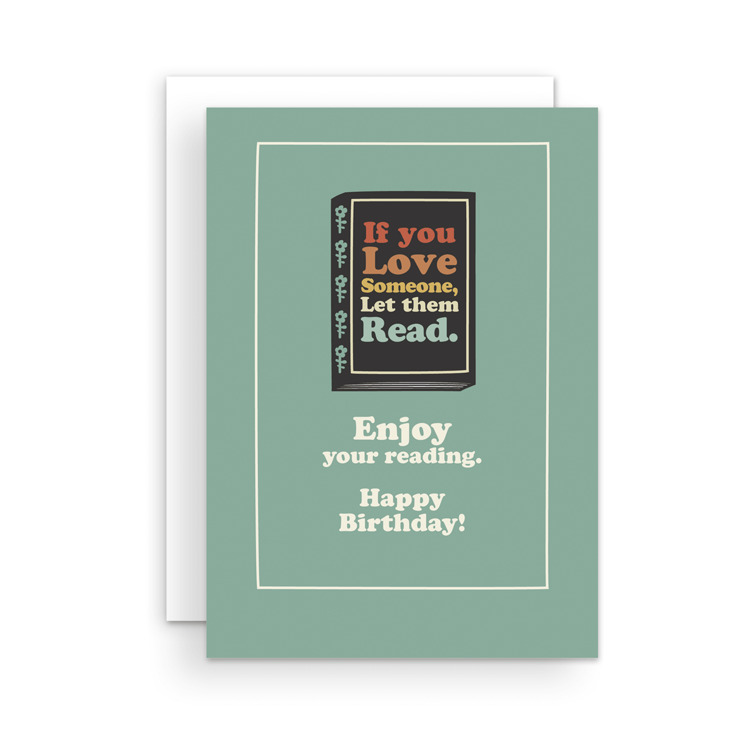 If You Love Someone Let Them Read Sticker Combo Birthday Card