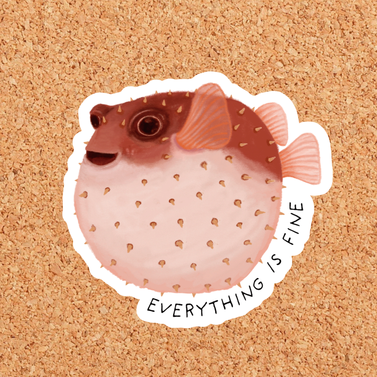 Everything is Fine Porcupine Fish Sticker
