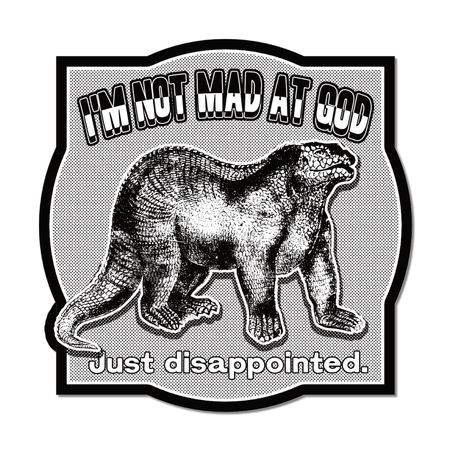 I'm Not Mad Sticker