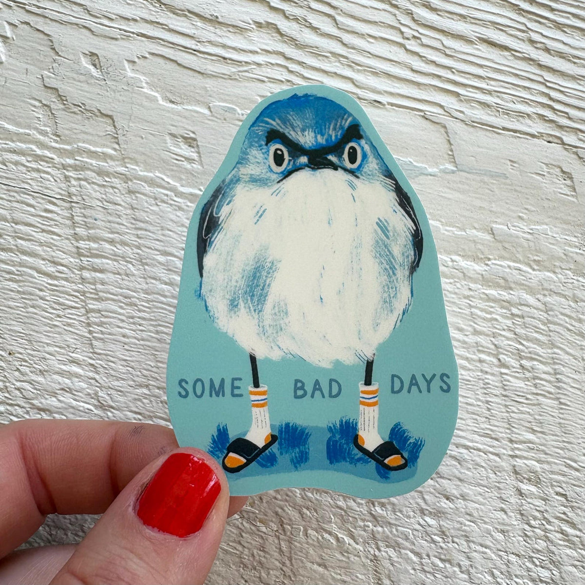 Some Bad Days Bird Sticker