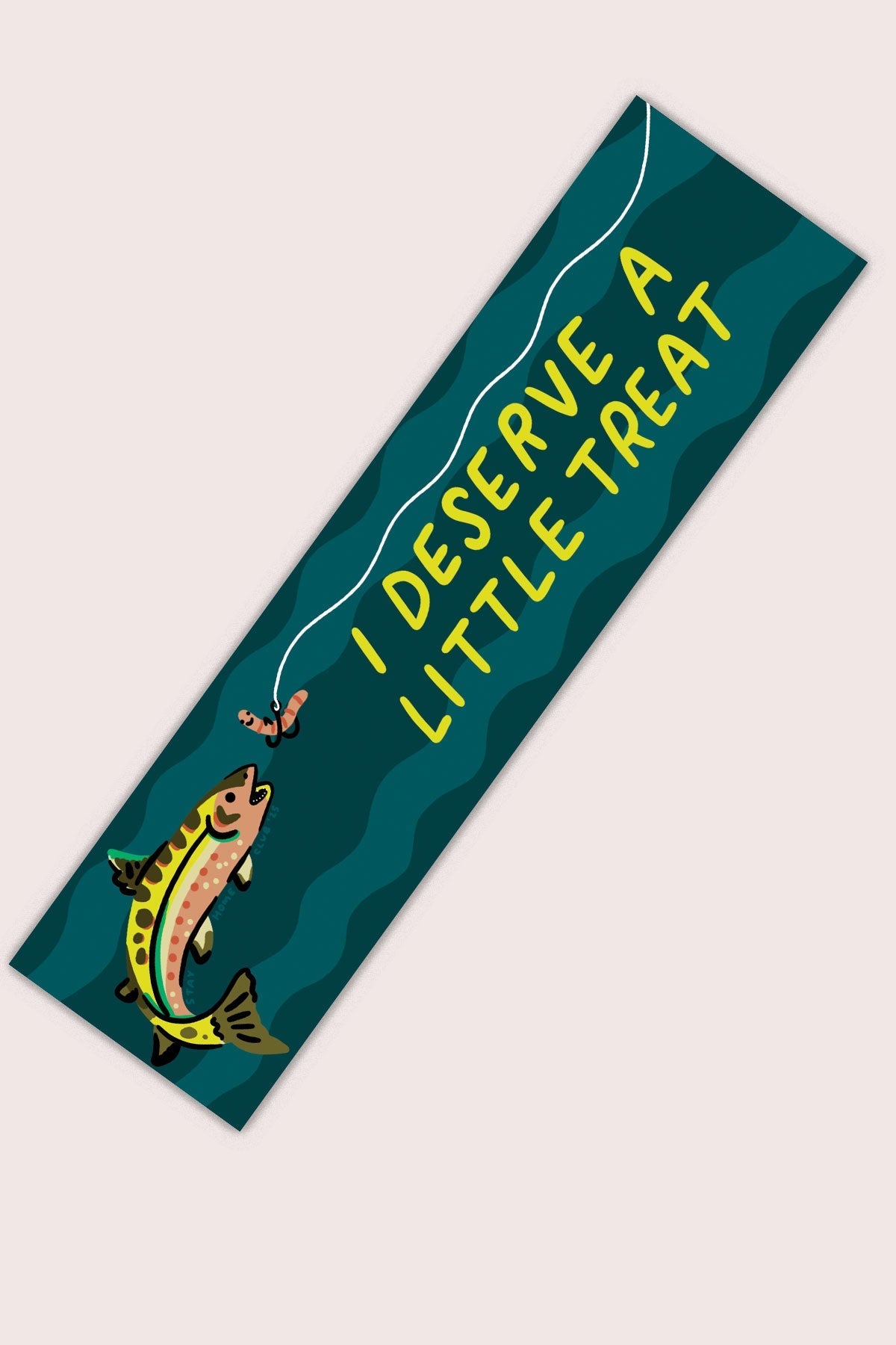 I Deserve A Little Treat Bumper Sticker