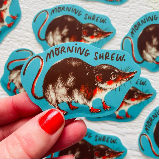 Morning Shrew Sticker