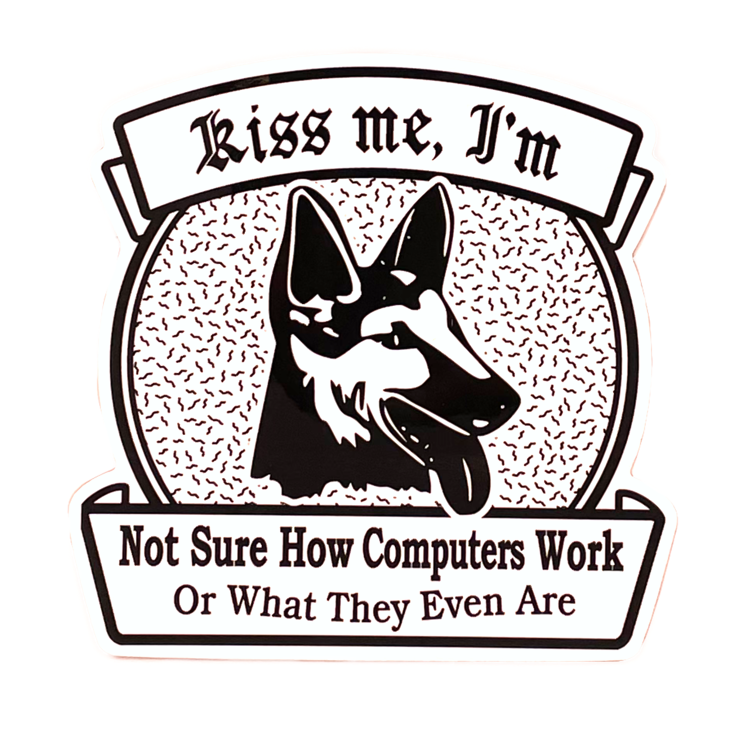 I'm Not Sure How Computers Work Sticker
