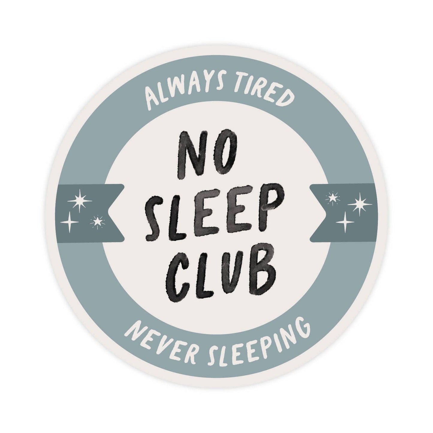 No Sleep Club Sticker