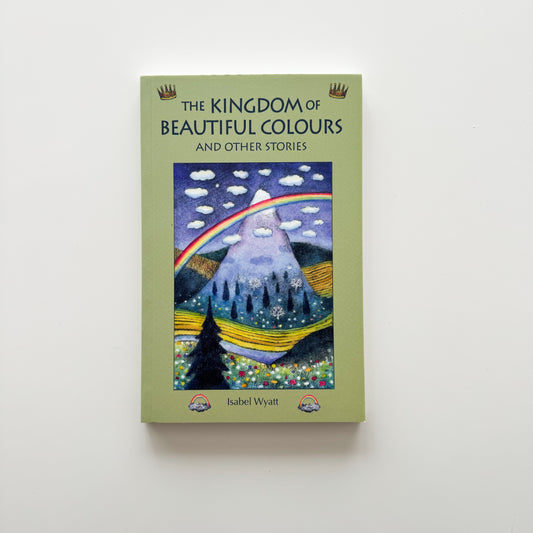 The Kingdom of Beautiful Colours and Other Stories
