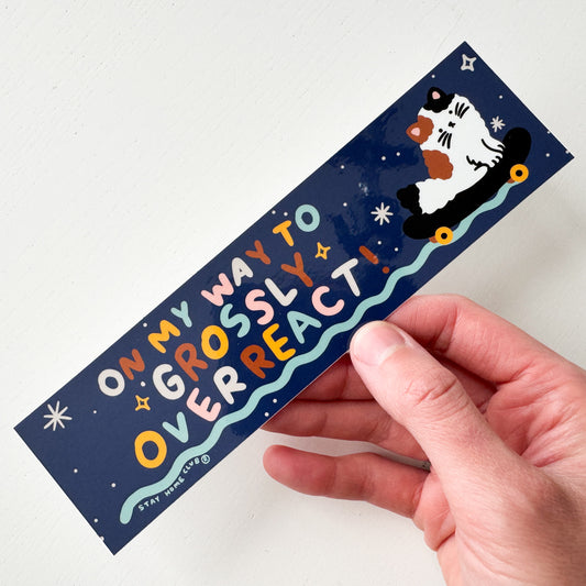 Overreact Bumper Sticker