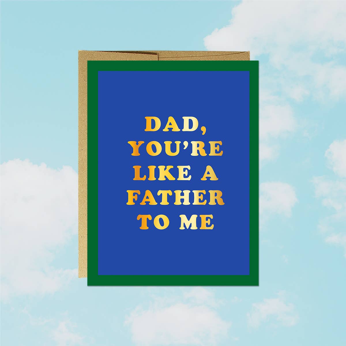 Like a Father To Me Foil Father's Day Card