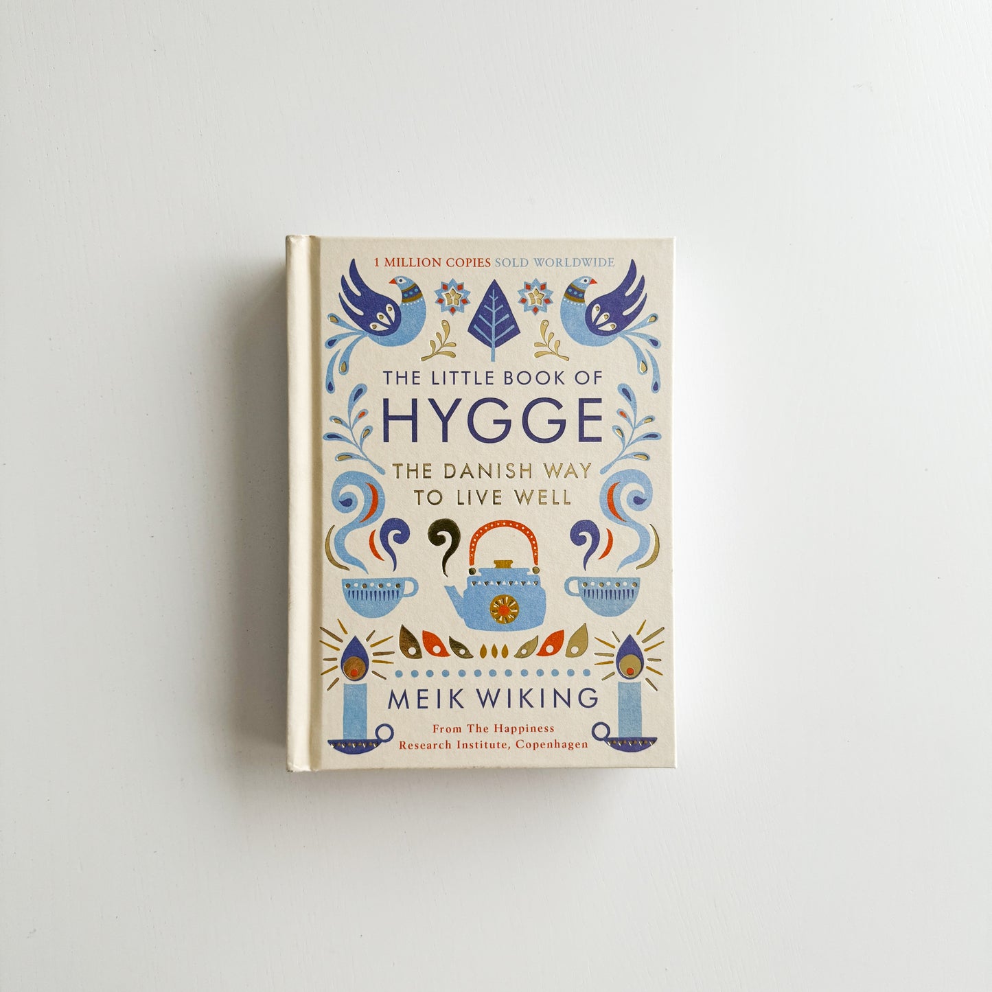 The Little Book of Hygge: The Danish Way to Live Well