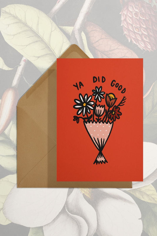 Ya Did Good Card