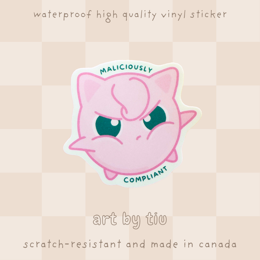 Maliciously Compliant Sticker