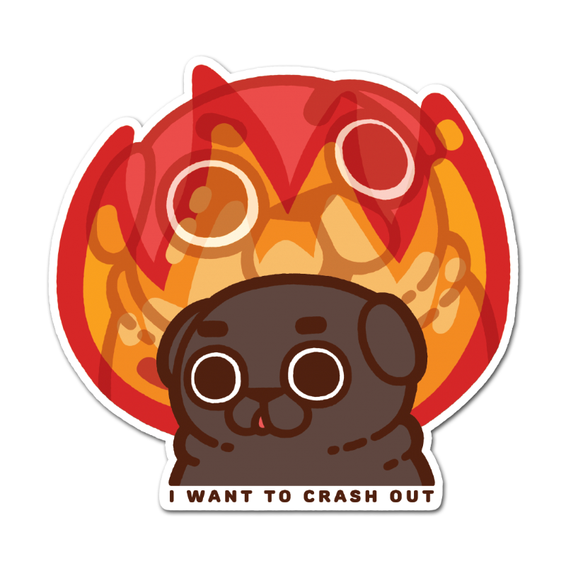 I Want to Crash Out Sticker