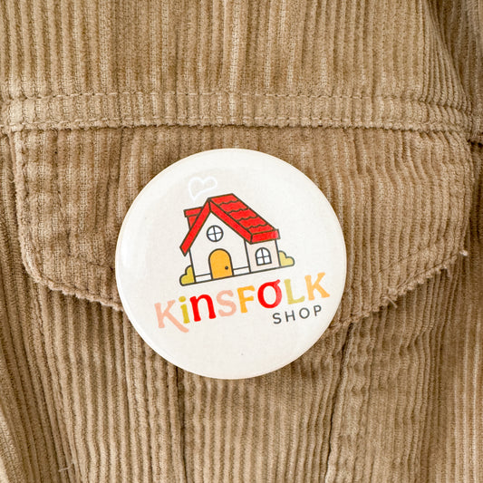 Kinsfolk Shop Pin Back Button