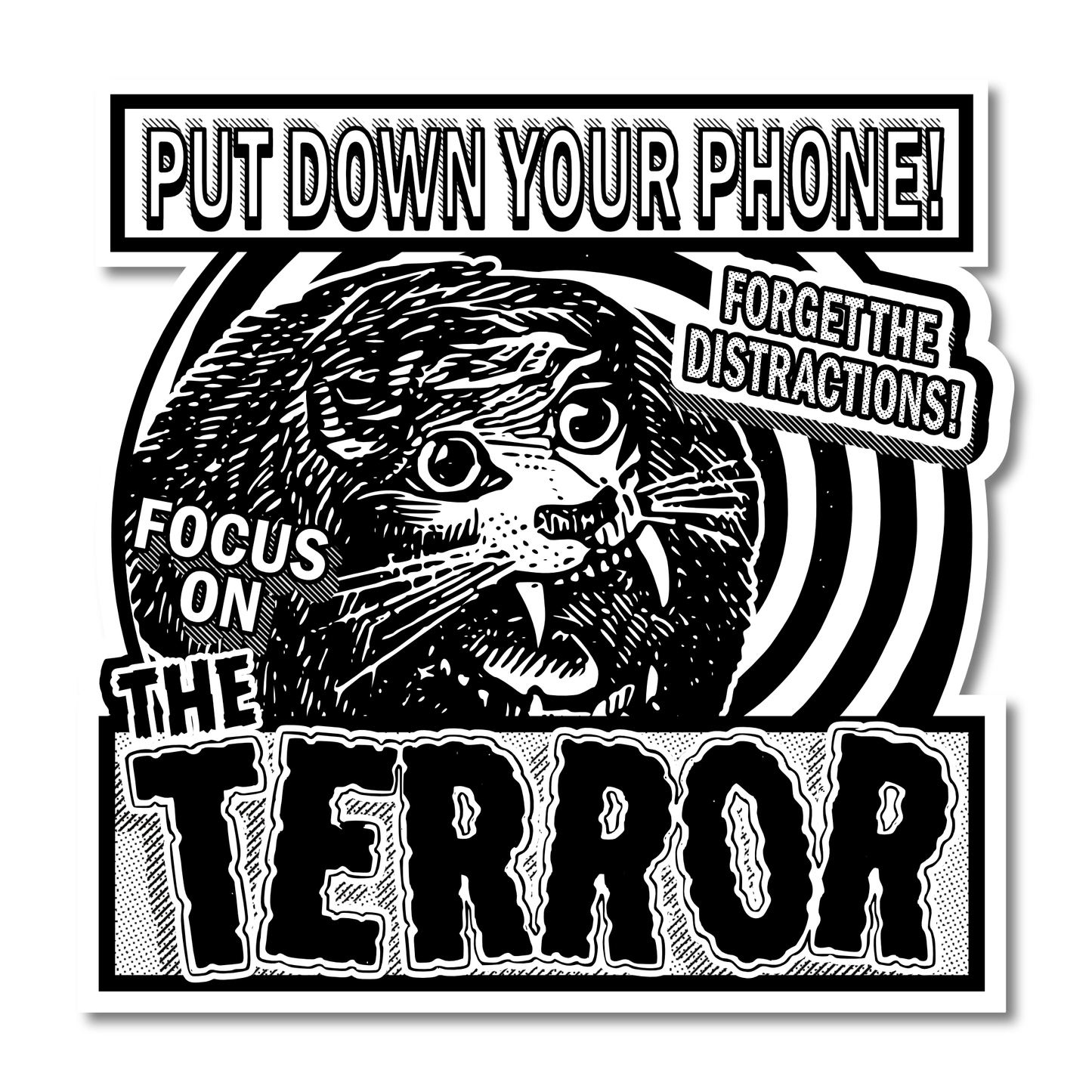Focus On The Terror Sticker