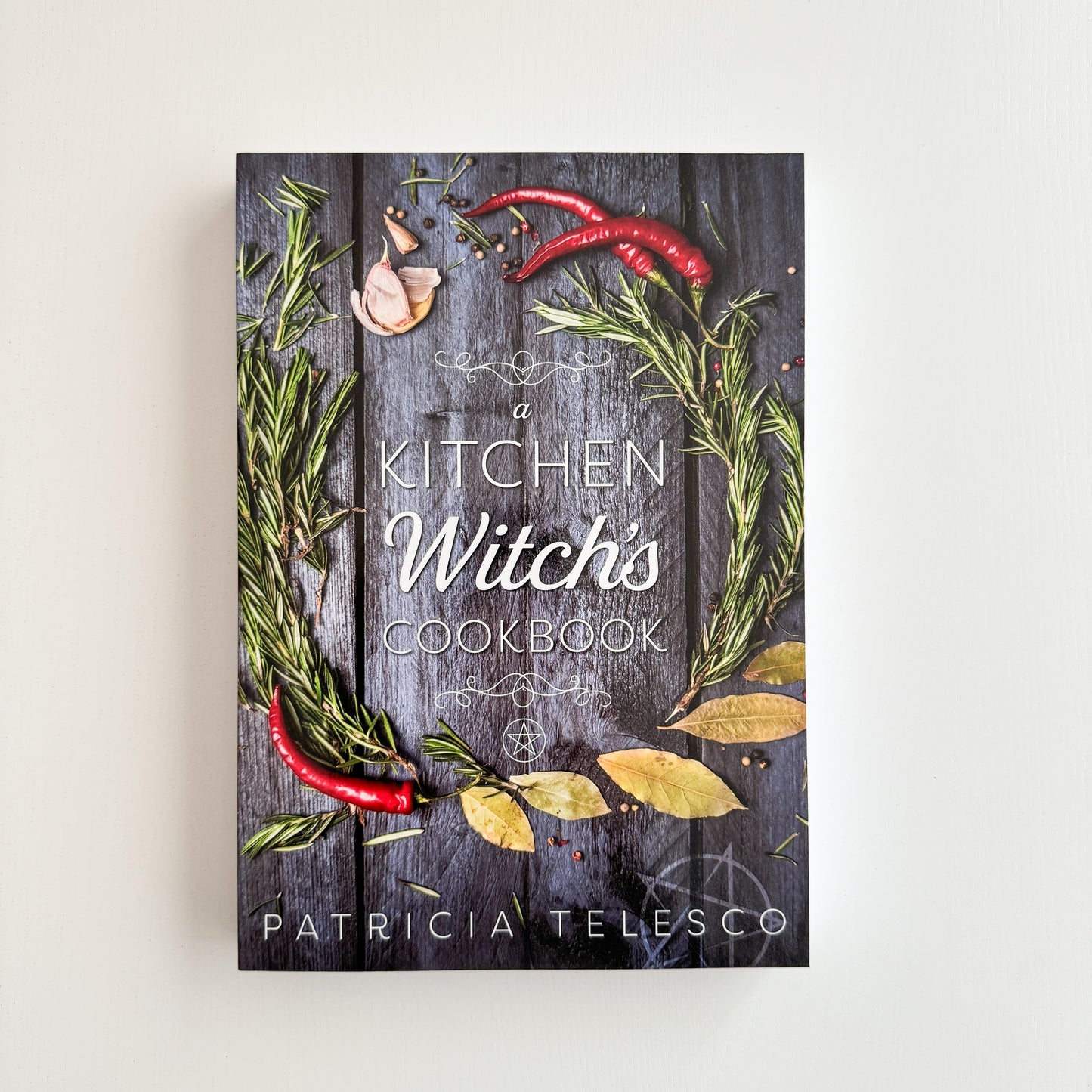 A Kitchen Witch's Cookbook