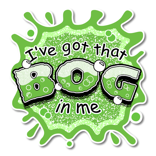 Bog In Me Sticker