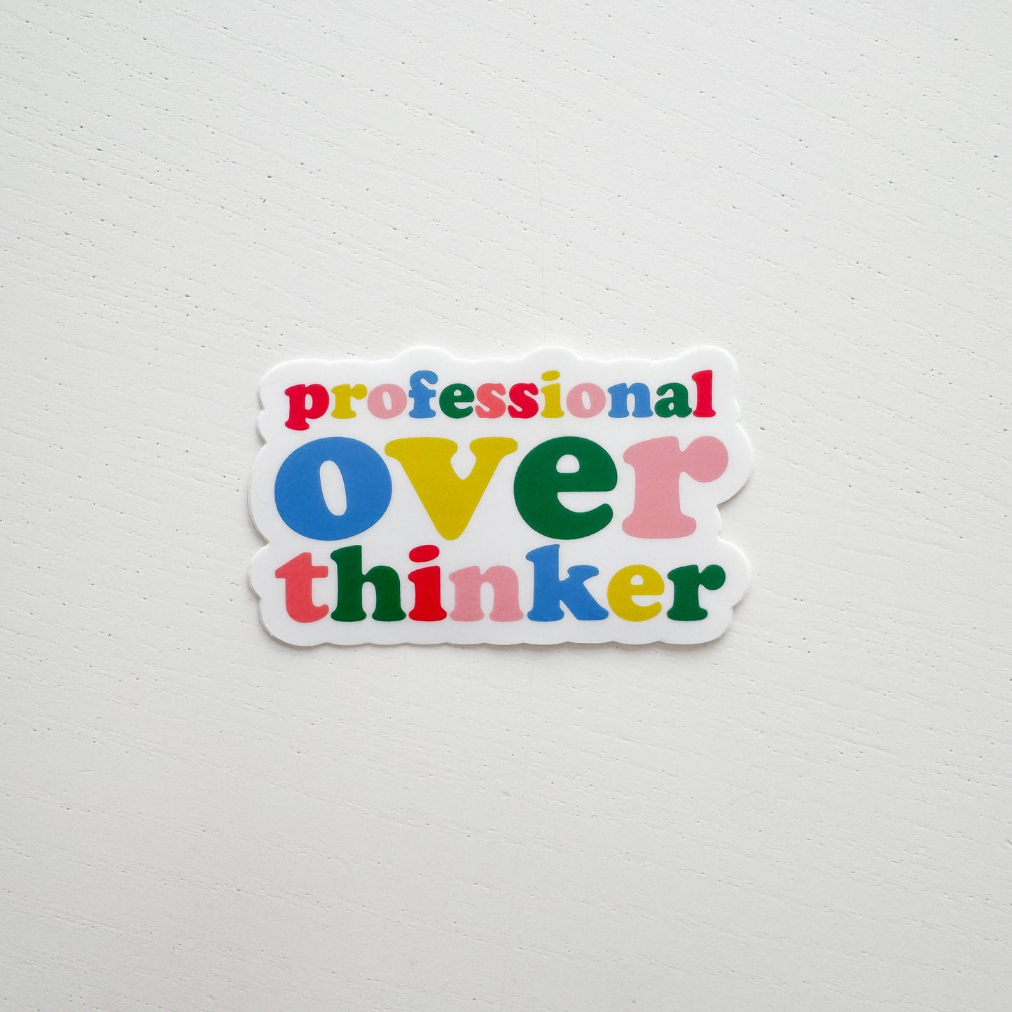 Professional Overthinker Sticker