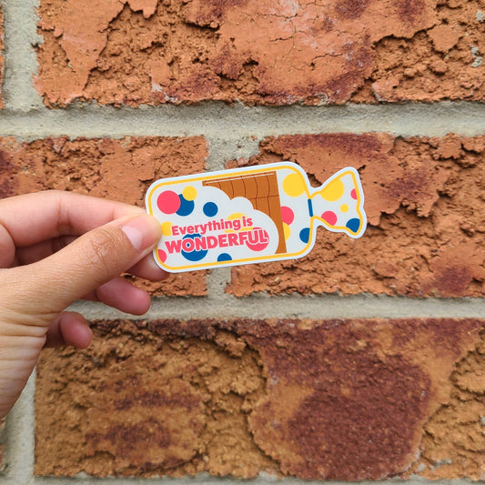 Everything Is Wonderful Sticker