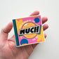 Too Much For Me Sticker