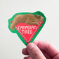 Canadian Tired Sticker