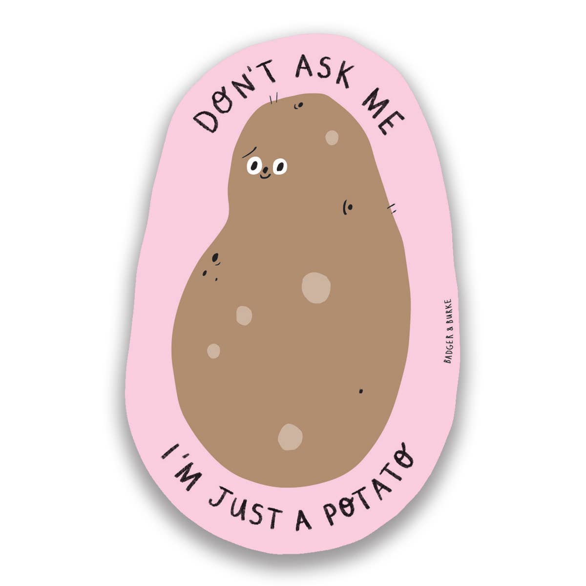 Just a Potato Glossy Sticker