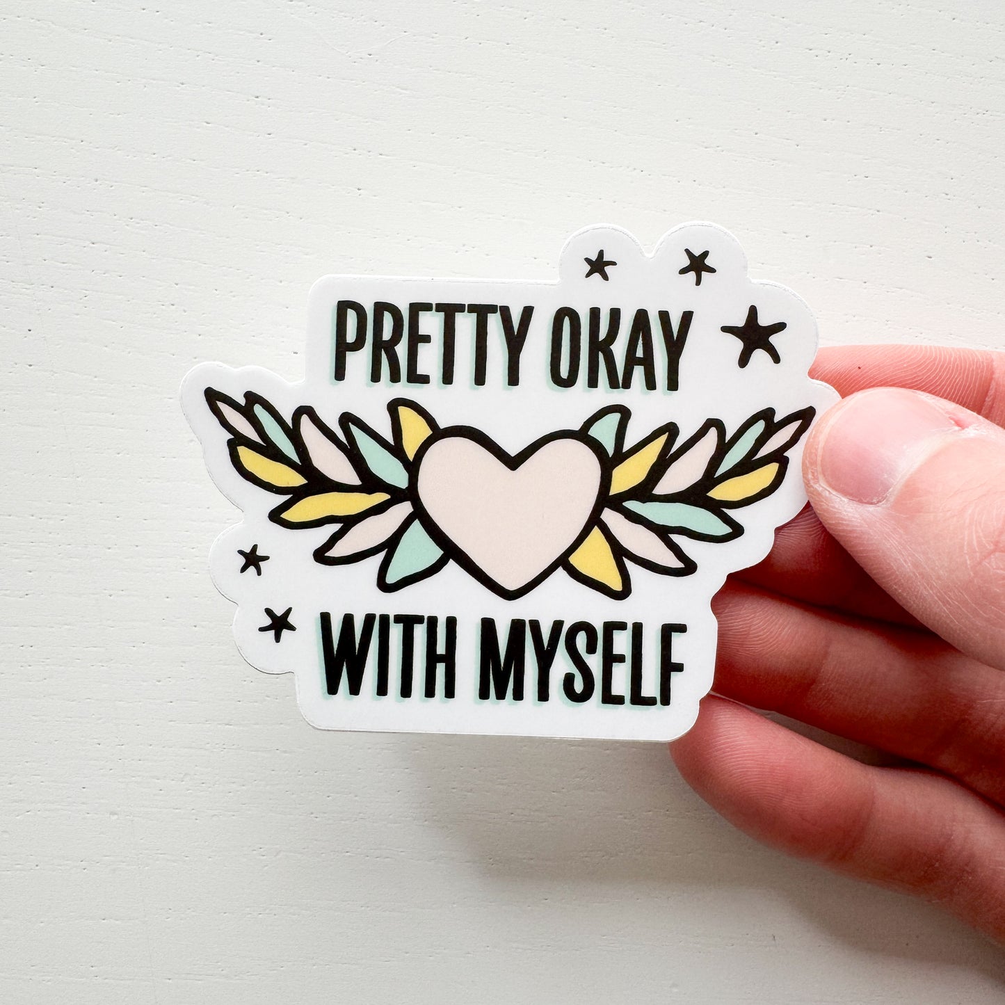 Pretty Okay With Myself Sticker