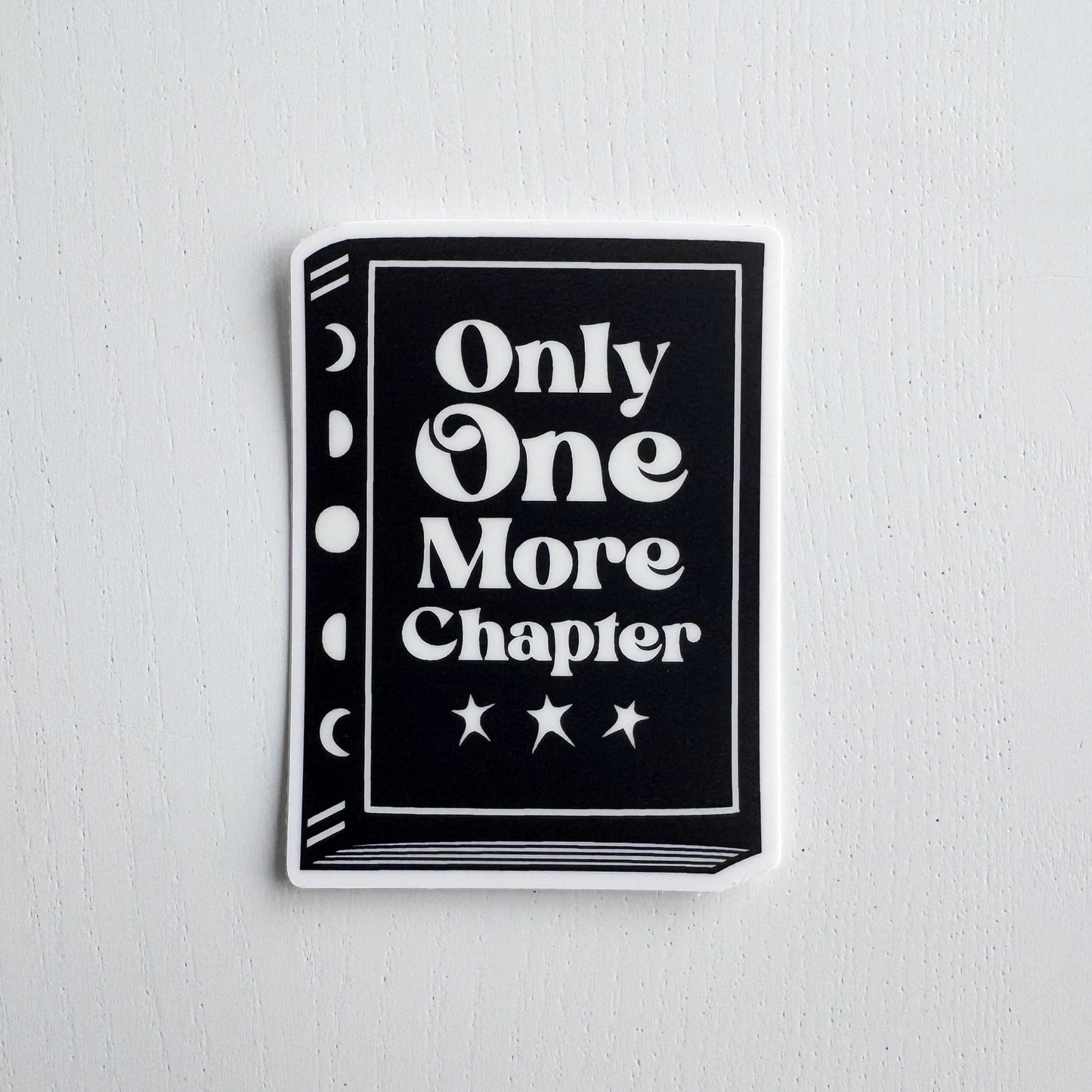 Only One More Chapter Sticker
