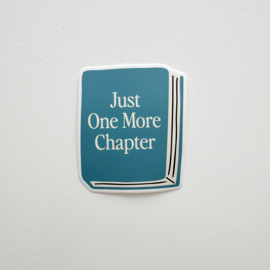 Just One More Chapter Sticker