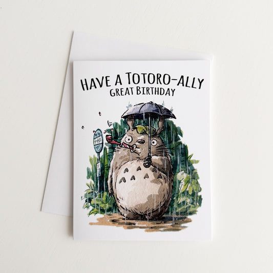 Totoro-ally Birthday Card