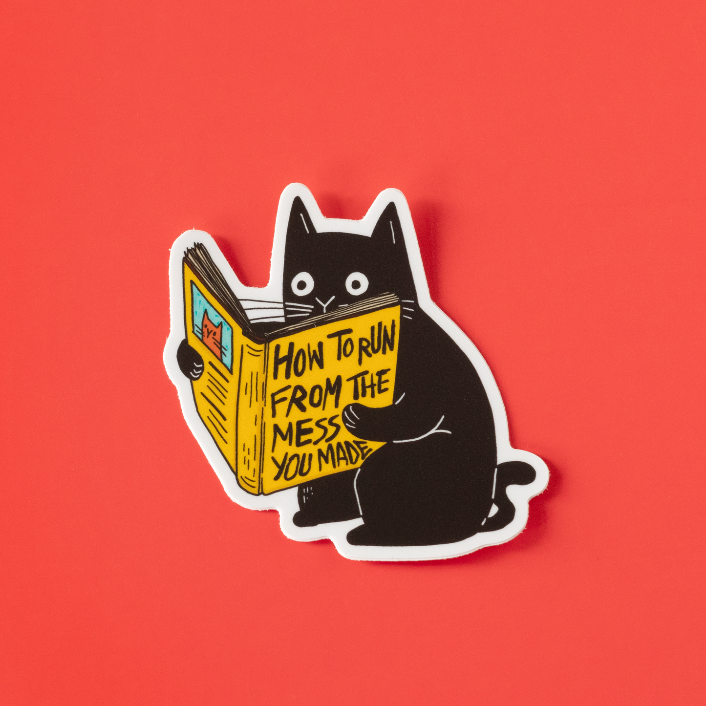 How To Run From The Mess You Made Vinyl Sticker