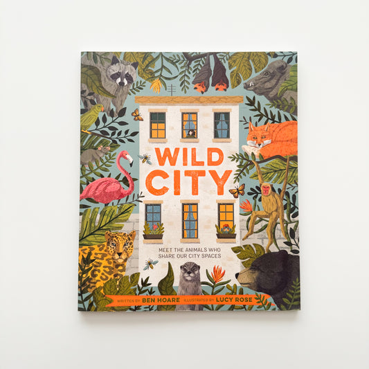 Wild City: Meet the Animals Who Share our City Spaces