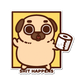 Shit Happens Puglie Sticker