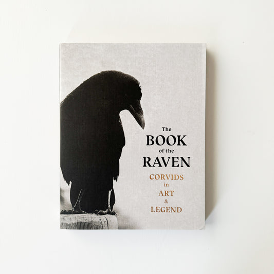 The Book of the Raven: Corvids in Art and Legend