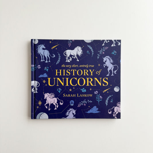 The Very Short, Entirely True History of Unicorns