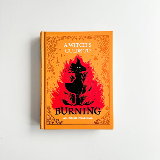 A Witch's Guide to Burning