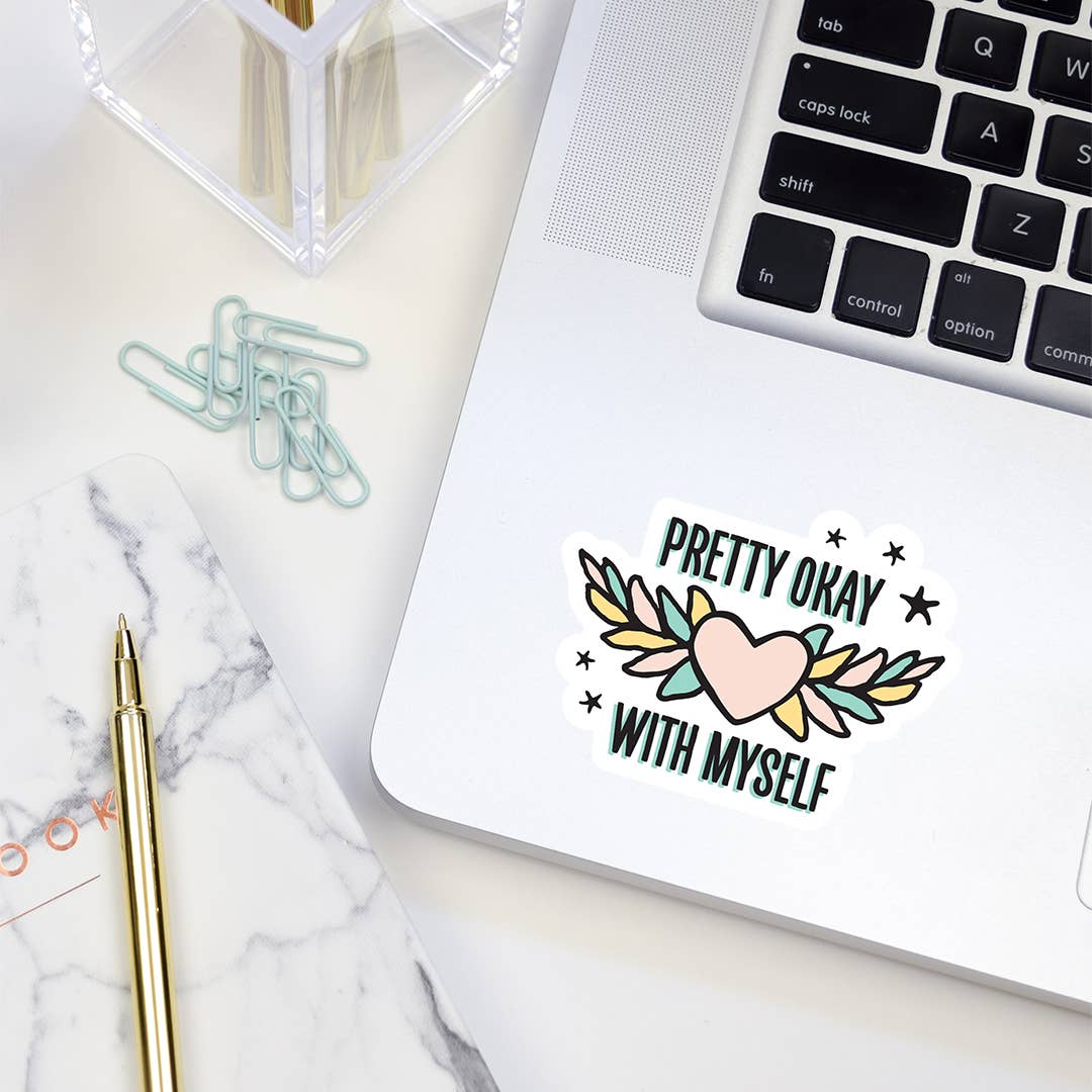 Pretty Okay With Myself Sticker