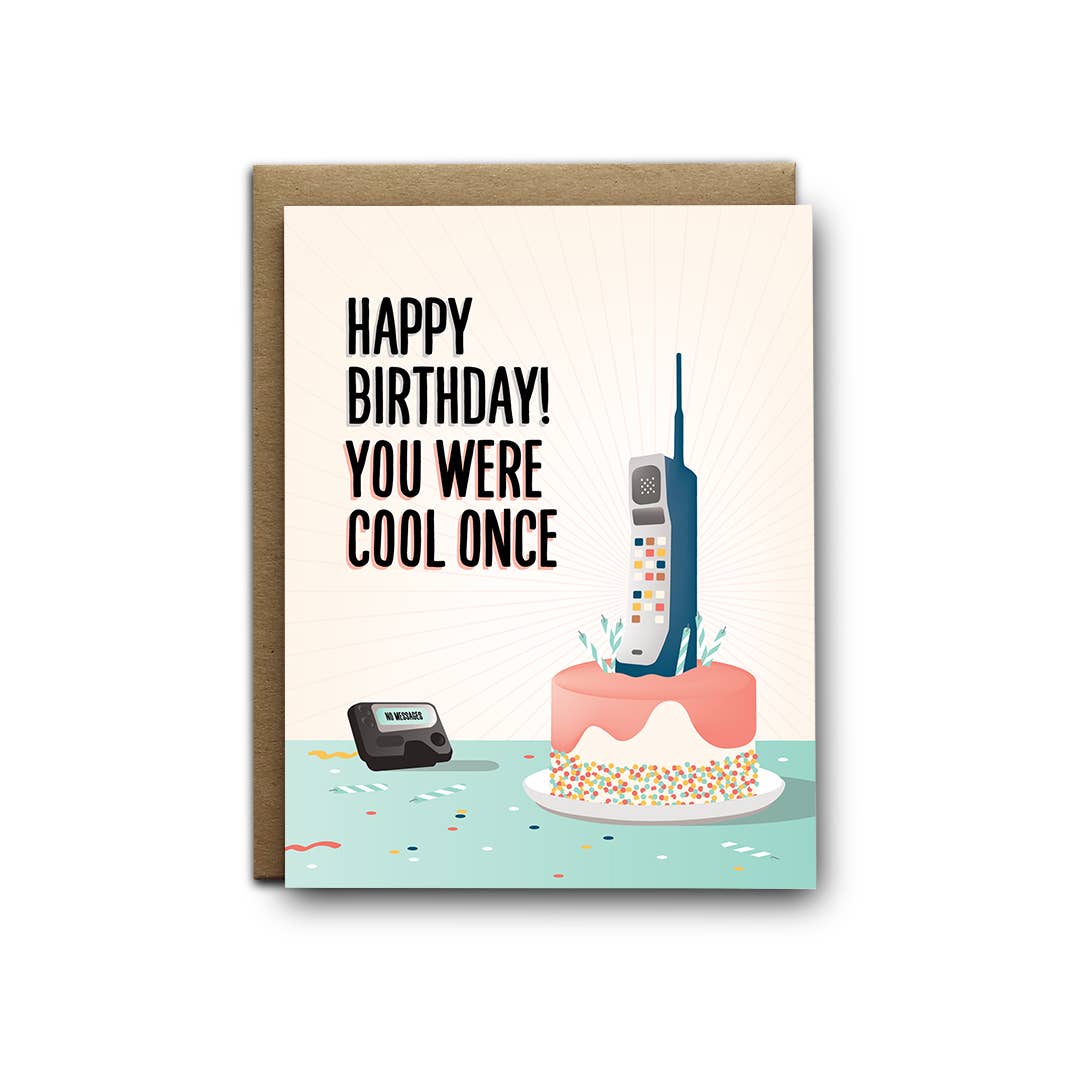 You Were Cool Once Birthday Card