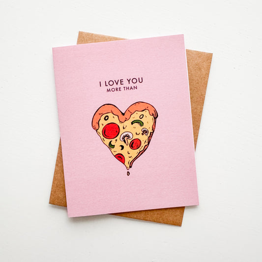 I Love You More Than Pizza