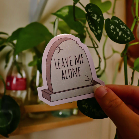 Leave Me Alone Tombstone Glossy Sticker