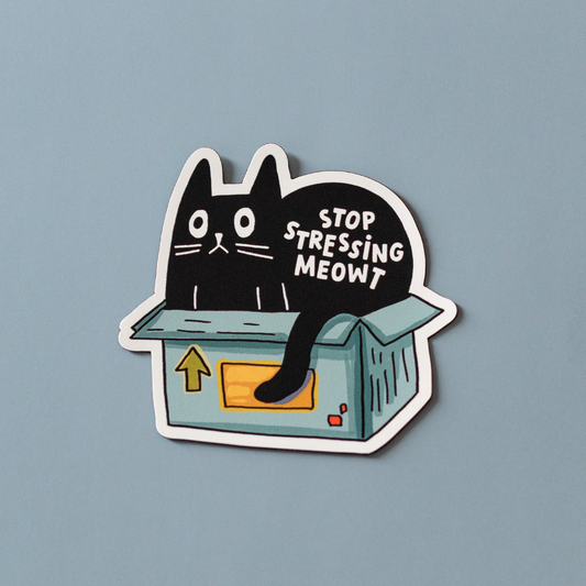 Stop Stressing Meowt Cat Sticker