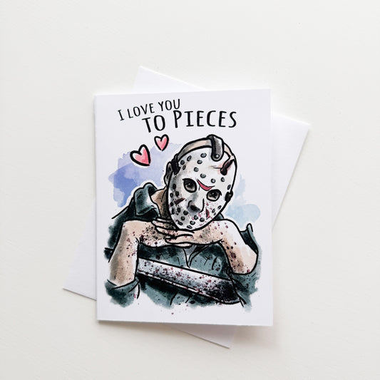 Love you to Pieces Card