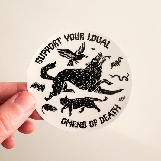 Support your local Omens of Death Sticker 